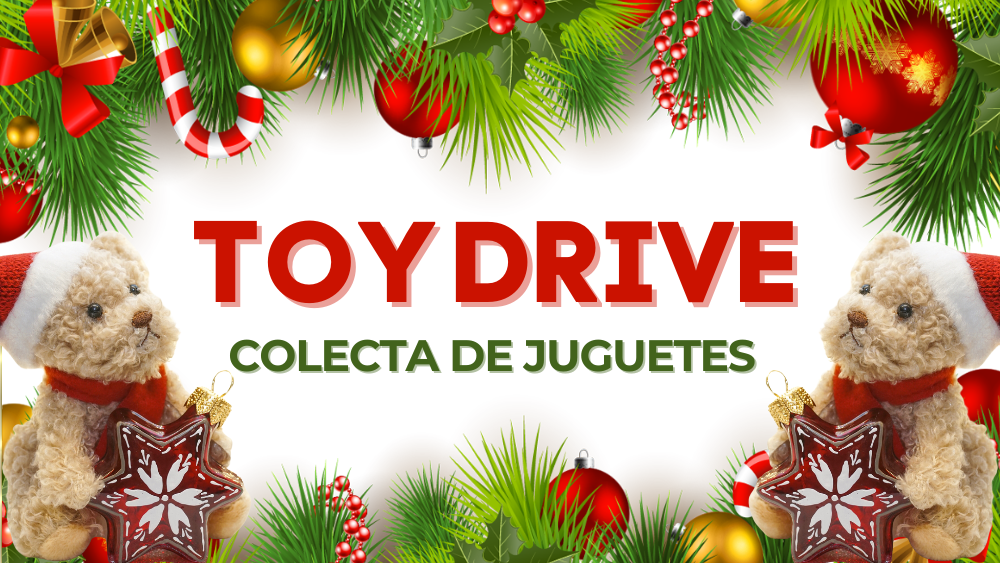 Toy Drive | Colecta de Juguetes