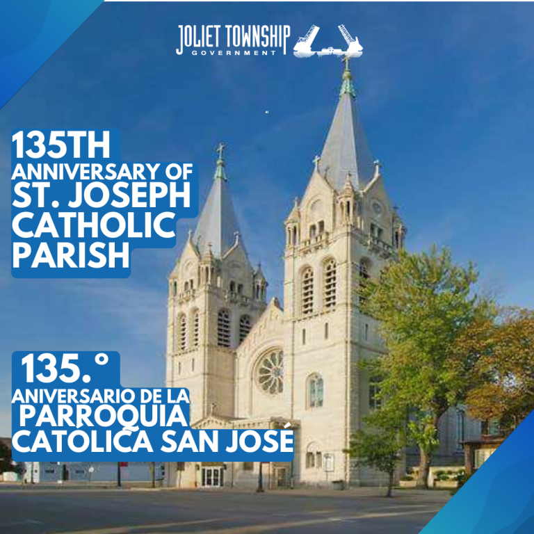The image features a photograph of St. Joseph Catholic Church in Joliet, Illinois, showing its historic twin bell towers and large front façade against a blue sky. The Joliet Township Government logo appears at the top. Text on the graphic reads, “135th Anniversary of St. Joseph Catholic Parish” in English and Spanish.